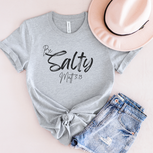 Be Salty Christian Tee, Matthew 5:13 T-Shirt Bible Verse Graphic Shirt, Inspirational Quote Clothing,