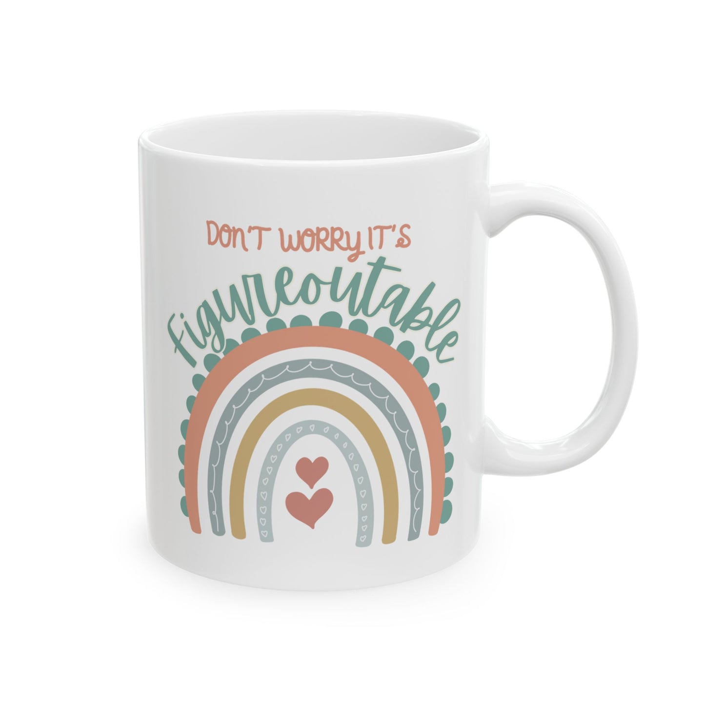 "Don't Worry It's Figureoutable" Mug